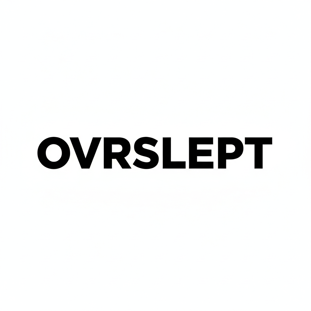 ovrslept